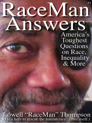 cover image of RaceMan Answers: America's Toughest Questions on Race, Inequality and More